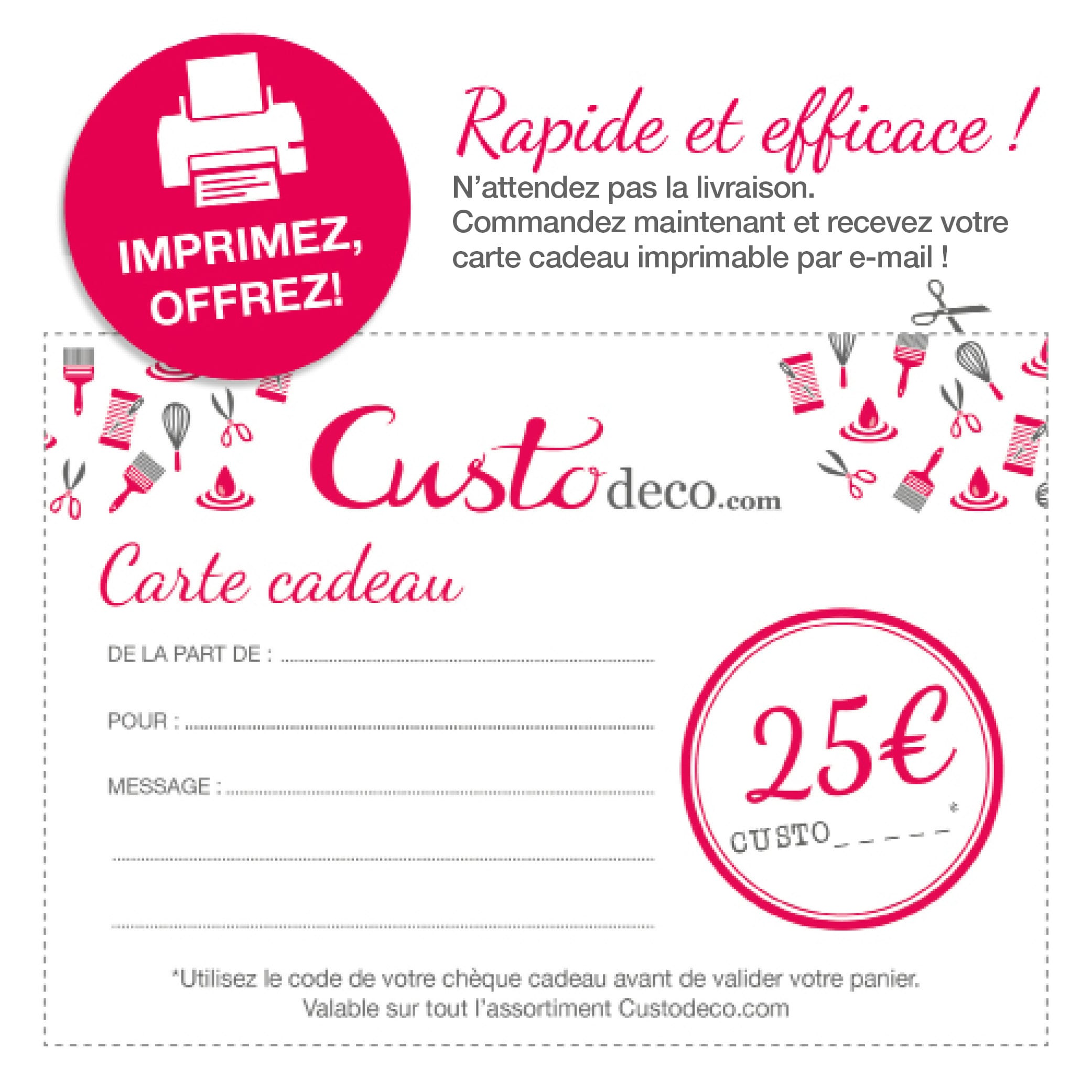Bon cadeau imprimable Custodeco 25 €