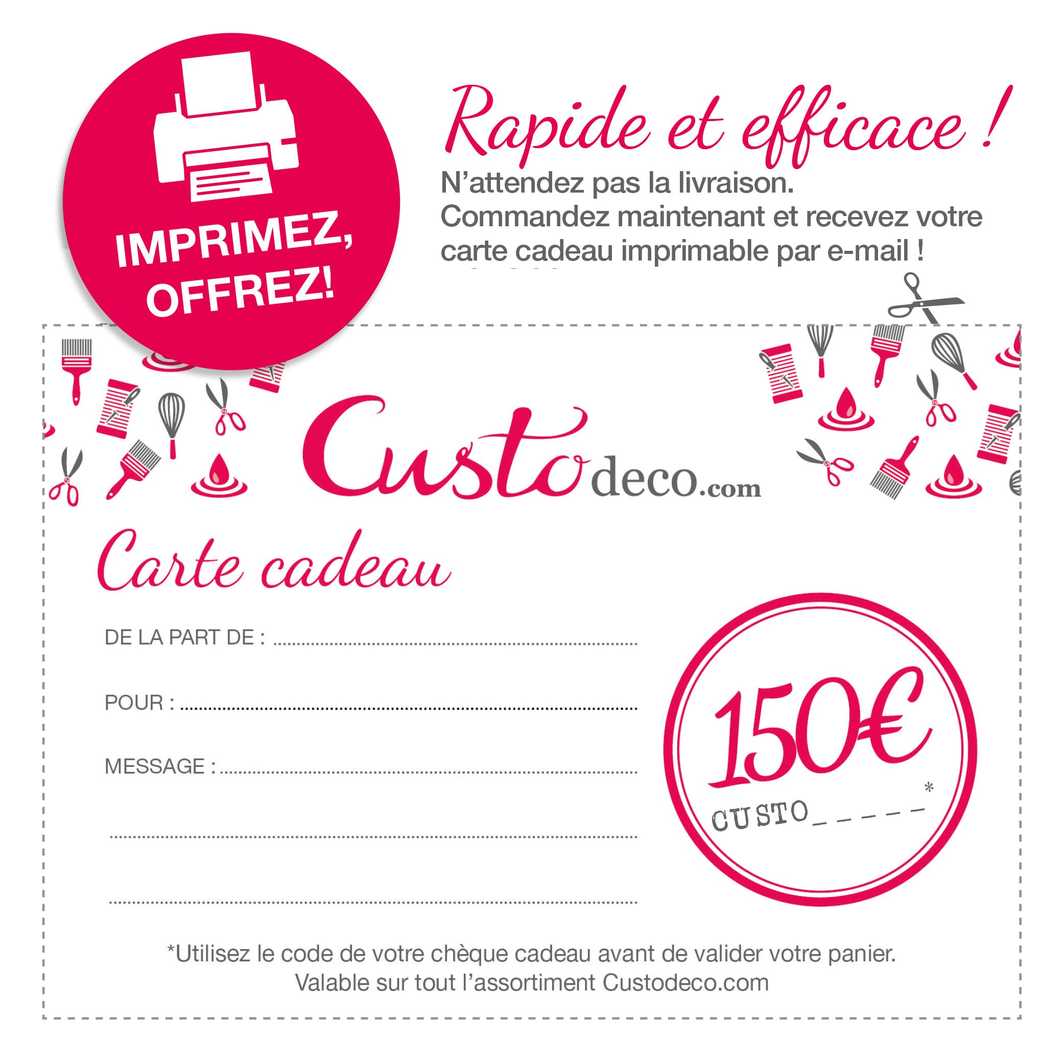 Bon cadeau imprimable Custodeco 150 €